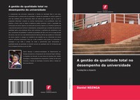 Daniel Nsenga | A GestãO Da Qualidade Total No Desempenho Da Universidade | Buch