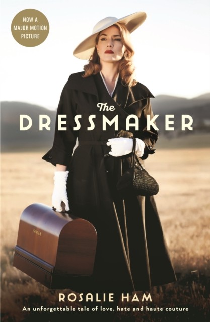 The Dressmaker by Rosalie Ham (Paperback Book)