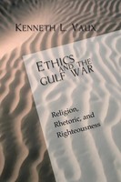 Ethics And The Gulf War | Kenneth L. Vaux | Taschenbuch | Englisch | 2003