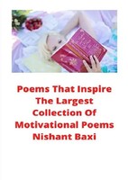 Nishant Baxi | Poems That Inspire | Taschenbuch | Englisch | epubli