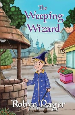 Robyn Pager The Weeping Wizard (Taschenbuch)