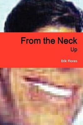 From The Neck Up