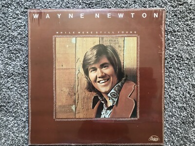 WAYNE NEWTON LP While We re Still Young. New Factory Sealed Cutout  VG Condition