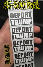 "DEPORT TRUMP" 25-500 bulk pack stickers decals labels impeach donald