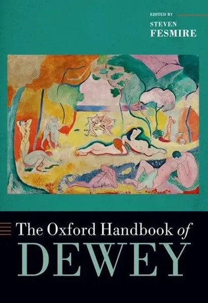 Steven Fesmire | The Oxford Handbook Of Dewey | Taschenbuch | Englisch (2023)-image