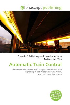 Frederic P. Miller (u. a.) | Automatic Train Control | Taschenbuch | Englisch