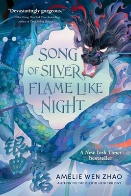 Song of Silver, Flame Like Night by Am?lie Wen Zhao (English) Paperback Book