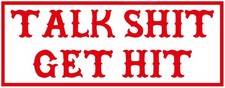 303 HELLS ANGELS Support 81 Autocollant "TALK SHIT GET SHIT"