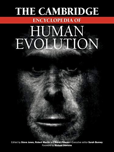 The Cambridge Encyclopedia of Human Evolution (Cambridge Referen