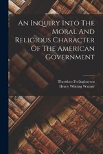 Henry Whiting W An Inquiry Into The Moral And Religious  (Paperback) (UK IMPORT)