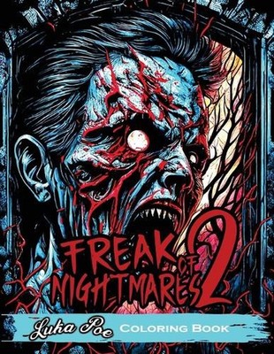 Freak of Nightmares 2: Dive into the World of Freakish Nightmares with this Intr