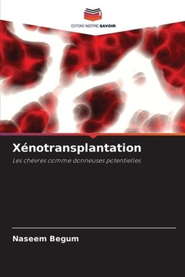 Xnotransplantation by Naseem Begum (French) Paperback Book