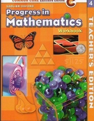 Progress in Mathematics Grade 4 Workbook - Teacher's Edition - Common Core E...
