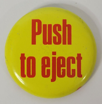 Push To Eject Button Pinback VTG Funny Humorous Novelty Risqué 1 1/2'' Yellow Red