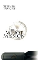 Stephen Knight | The Minot Mission | Taschenbuch | Englisch (2009)
