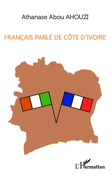 Athanase Abou Ahouzi | FrançAis Parlé De CôTe D'ivoire | Taschenbuch (2025)-image