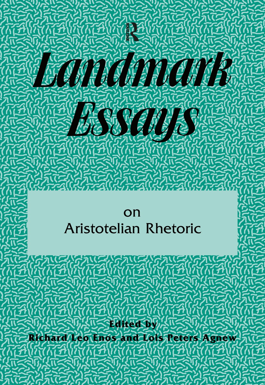 Landmark Essays on Aristotelian Rhetoric
