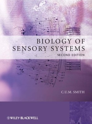Biology of Sensory Systems 2e Smith Paperback Wiley Blackwell 9780470518632