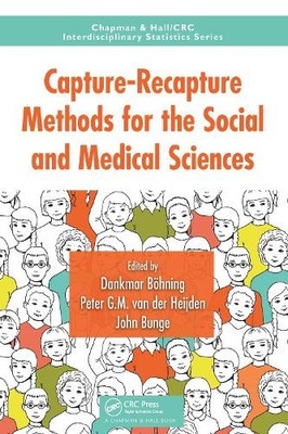 Capture-Recapture Methods for the Social and Medical Sciences... - 9781032096698