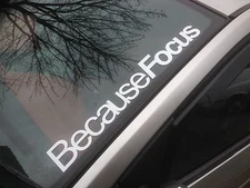 Because Focus Windscreen Sticker Ford Focus RS ST all colors.