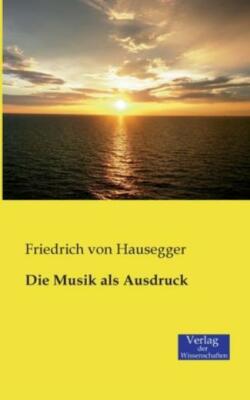 Die Musik Als Ausdruck