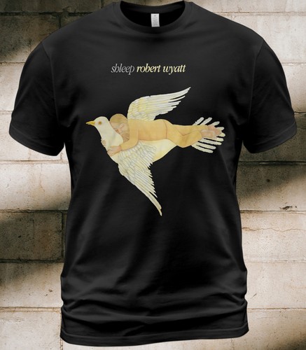 Cotton T-Shirt Shleep Robert Wyatt Album Tee Stephen Pearcy Juan Croucier - Picture 1 of 3