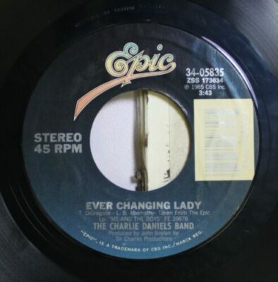 The Charlie Daniels Band - Ever Changing Lady / Drinkin' My Baby Good- NM- A5