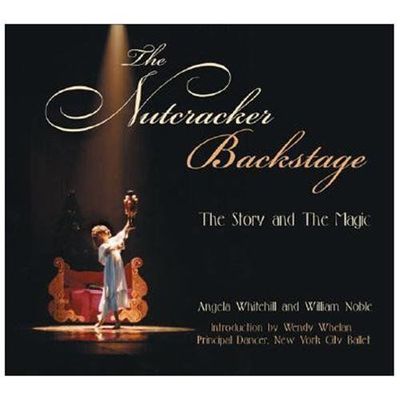 The Nutcracker Backstage: The Story and the Magic