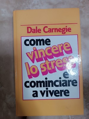 CARNEGIE - WIE MAN STRESS ÜBERWINDET UND ANFÄNGT ZU LEBEN - JAHR: 1989 (PS)
