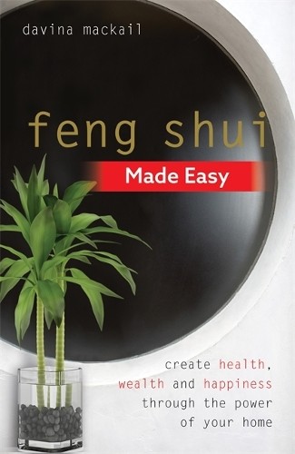 Feng Shui Made Easy by Davina MacKail - 9781788172578