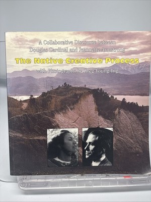 Native Creative Process : A Collaborative Discourse  (1991 Paperback)