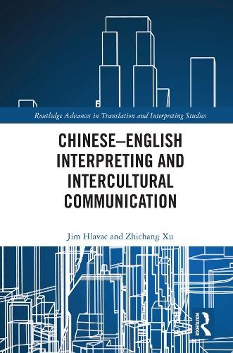 ChineseEnglish Interpreting and Intercultural Communication - 9781138669628