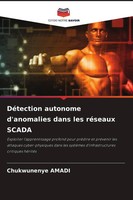 Chukwunenye Amadi | DéTection Autonome D'anomalies Dans Les RéSeaux Scada | Buch