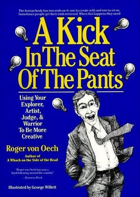 #ad A Kick in the Seat of the Pants: Using Your Explorer Artist Judge and Warrior AU $27.35