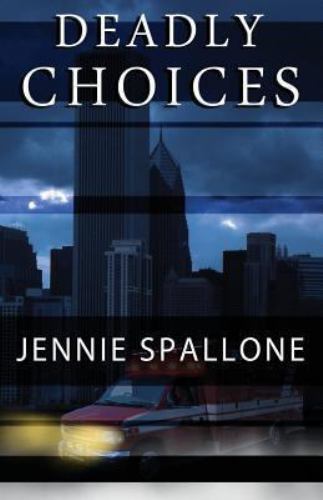 Deadly Choices by Spallone, Jennie - Picture 1 of 1
