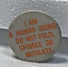 I'm A Human Do Not Fold, Spindle or Mutilate Button Pin Back