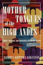 Sandhya Krittika Narayanan Mother Tongues of the High Andes (Taschenbuch)