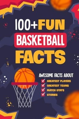 100+ Fun Basketball Facts Awesome Facts about Greatest  - Paperback NEW Archie D
