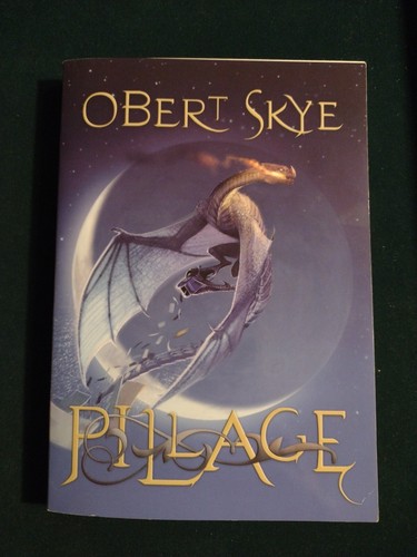Pillage by Obert Skye (softcover 2009) first scholastic printing