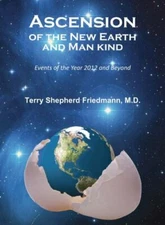 Ascension of the New Earth and Man Kind