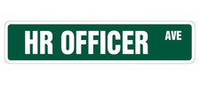 HR OFFICER Street Sign human resources dept. employment department