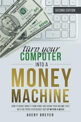 Turn Your Computer Into a Mone - VERY GOOD