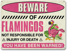 Pink Flamingo Aluminum Signs - Beware of Flamingo Warning Metal Sign Gifts for W