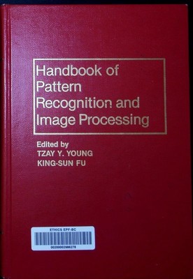 Handbook of Pattern Recognition and Image Processing. Young, Tzay Y. und King-Su