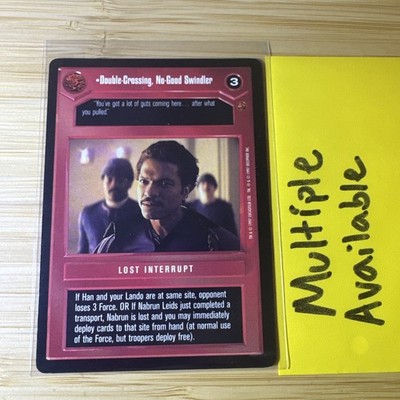 Star Wars CCG Decipher Trading card Double Crossing No Good Swindler