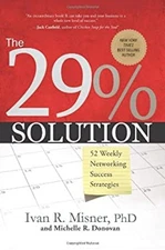 The 29% Solution : 52 Weekly Networking Success Strategies Hardco