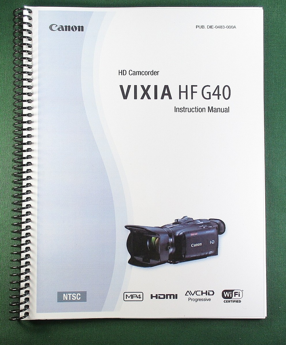 Canon VIXIA HF G40 Instruction Manual: 187 Pages & Protective 