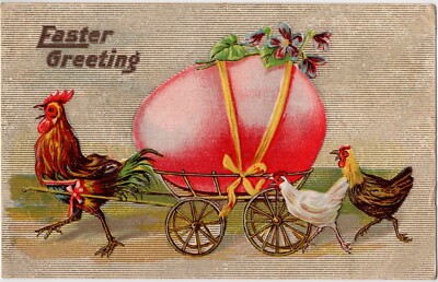 Fantasy Easter Rooster pulling Wagon with Huge Egg, Embossed Postcard c. 1911
