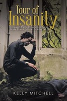 Kelly Mitchell | Tour Of Insanity | Taschenbuch | Englisch (2021) | AuthorHouse