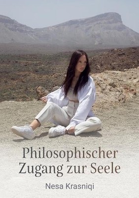 Philosophischer Zugang zur Seele by Nesa Krasniqi (German) Paperback Book